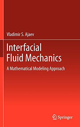 Interfacial Fluid Mechanics A Mathematical Modeling Approach