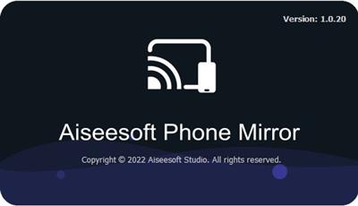 Aiseesoft Phone Mirror 2.2.12 (x64)  Multilingual