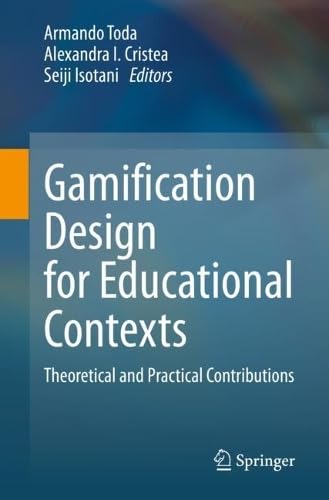 Gamification Design for Educational Contexts Theoretical and Practical Contributions