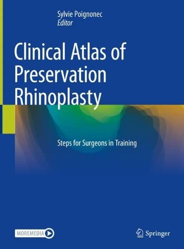 Clinical Atlas of Preservation Rhinoplasty Steps for Surgeons in Training