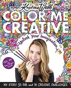 Color Me Creative Unlock Your Imagination