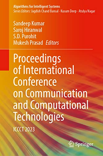 Proceedings of International Conference on Communication and Computational Technologies ICCCT 2023