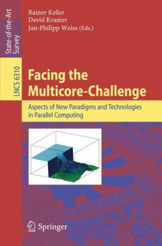Facing the Multicore-Challenge Aspects of New Paradigms and Technologies in Parallel Computing