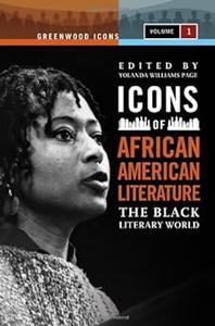 Icons of African American Literature The Black Literary World