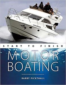 Motorboating Start to Finish From Beginner to Advanced The Perfect Guide to Improving Your Motorboating Skills
