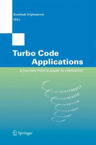 Turbo Code Applications a Journey from a Paper to realization 