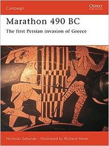 Marathon 490 BC The first Persian invasion of Greece