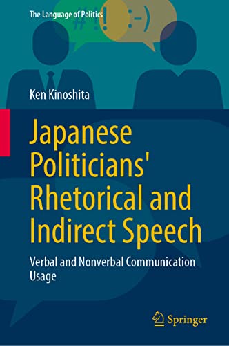 Japanese Politicians' Rhetorical and Indirect Speech