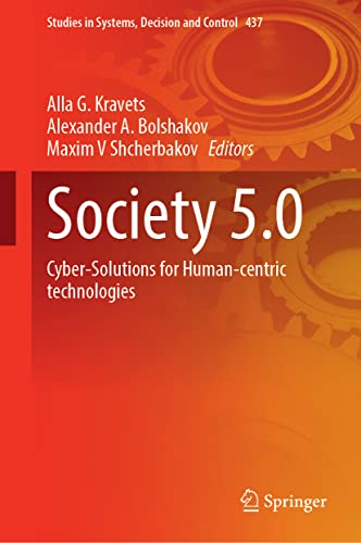 Society 5.0 Cyber-Solutions for Human-Centric Technologies