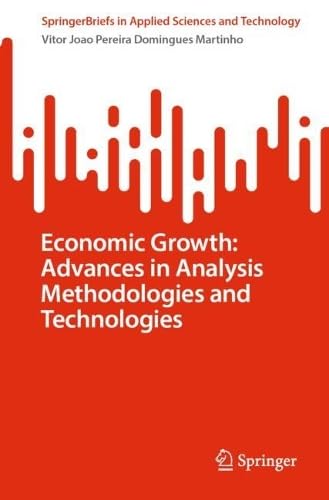 Economic Growth Advances in Analysis Methodologies and Technologies