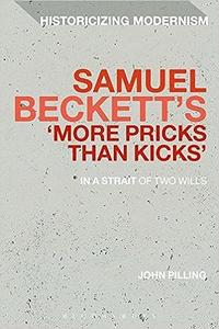 Samuel Beckett’s ‘More Pricks Than Kicks’ In A Strait Of Two Wills