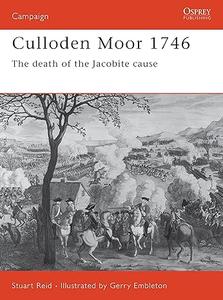 Culloden Moor 1746 The death of the Jacobite cause