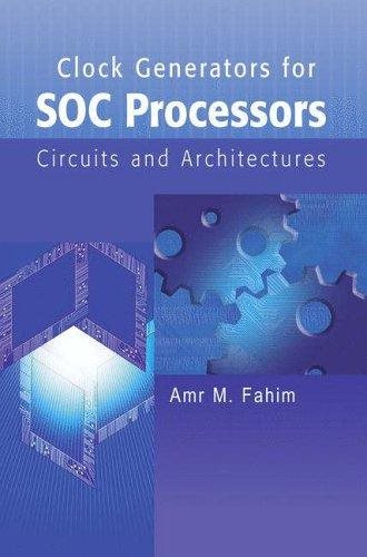 Clock Generators for SOC Processors Circuits and Architectures