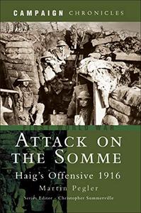 Attack on the Somme Haig’s Offensive 1916