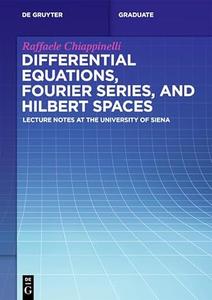 Differential Equations, Fourier Series, and Hilbert Spaces
