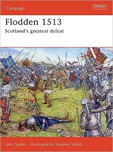 Flodden 1513 Scotland's greatest defeat