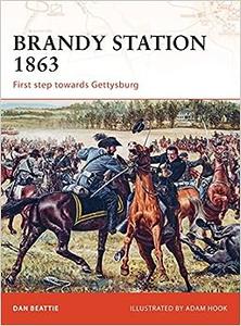 Brandy Station 1863 First step towards Gettysburg