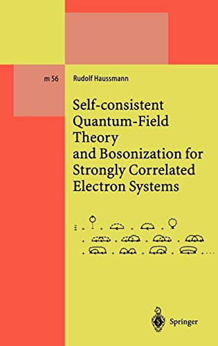 Self–consistent Quantum–Field Theory and Bosonization for Strongly Correlated Electron Systems 