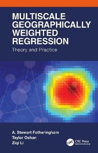 Multiscale Geographically Weighted Regression Theory and Practice