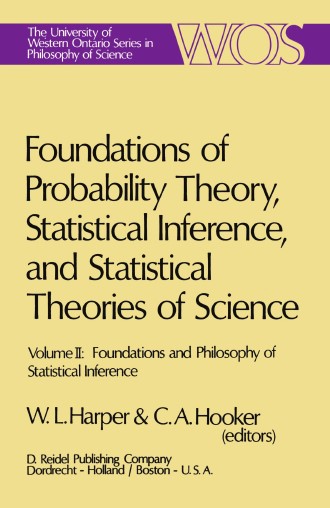 Foundations of Probability Theory, Statistical Inference, and Statistical Theories of Science