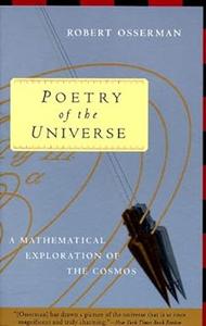 Poetry of the Universe A Mathematical Exploration of the Cosmos