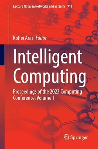 Intelligent Computing Proceedings of the 2023 Computing Conference, Volume 1