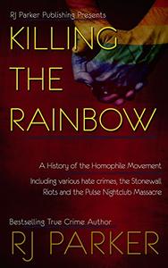 Killing The Rainbow Violence Against LGBT