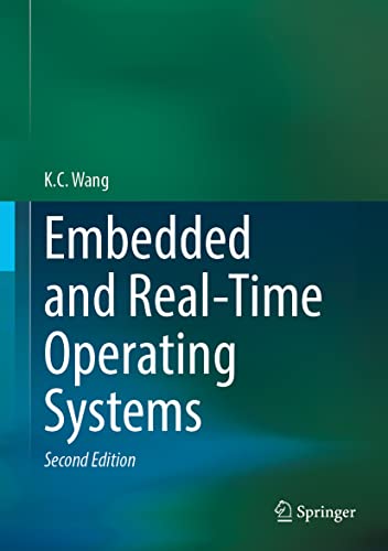 Embedded and Real–Time Operating Systems, Second Edition