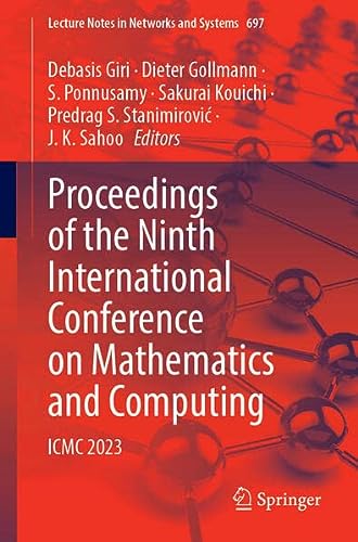 Proceedings of the Ninth International Conference on Mathematics and Computing ICMC 2023
