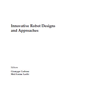 Innovative Robot Designs and Approaches