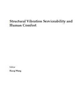 Structural Vibration Serviceability and Human Comfort