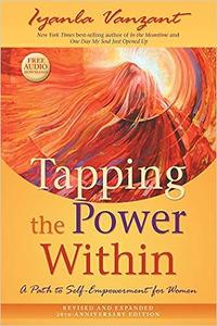 Tapping the Power Within A Path to Self–Empowerment for Women 20th Anniverary Edition
