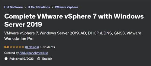Complete VMware vSphere 7 with Windows Server 2019