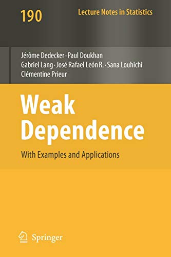 Weak Dependence With Examples and Applications 