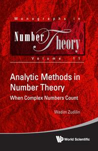 Analytic Methods in Number Theory When Complex Numbers Count