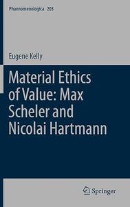 Material Ethics of Value Max Scheler and Nicolai Hartmann