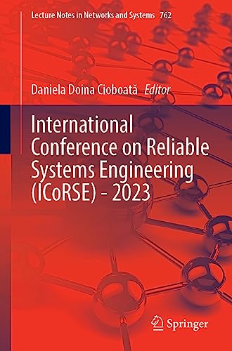 International Conference on Reliable Systems Engineering (ICoRSE) – 2023