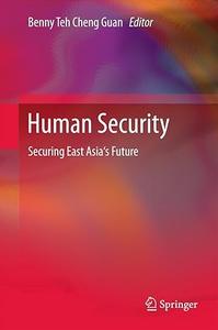Human Security Securing East Asia's Future