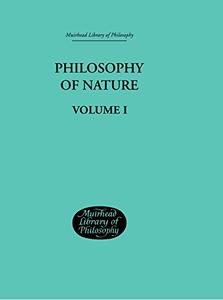 Hegel’s Philosophy of Nature Volume I