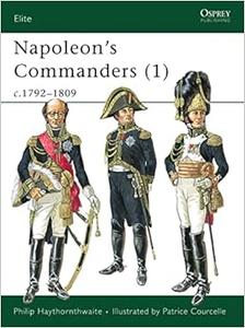 Napoleon's Commanders (1) c.1792–1809