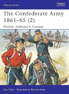 The Confederate Army 1861-65, Vol. 2 Florida, Alabama & Georgia
