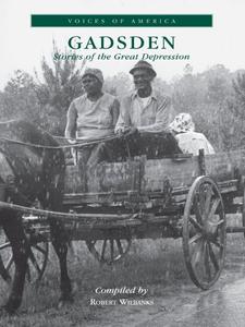 Gadsden Stories of the Great Depression
