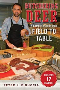 Butchering Deer A Complete Guide from Field to Table
