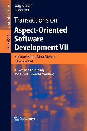 Transactions on Aspect-Oriented Software Development VII A Common Case Study for Aspect-Oriented Modeling