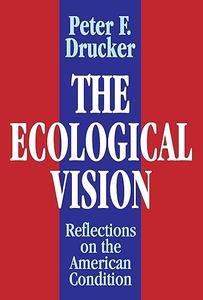 The Ecological Vision Reflections on the American Condition