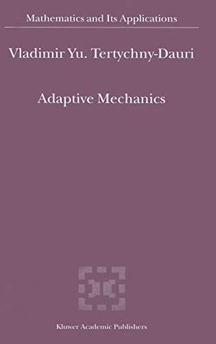 Adaptive Mechanics