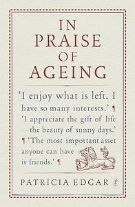 In Praise Of Ageing