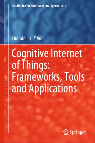 Cognitive Internet of Things Frameworks, Tools and Applications