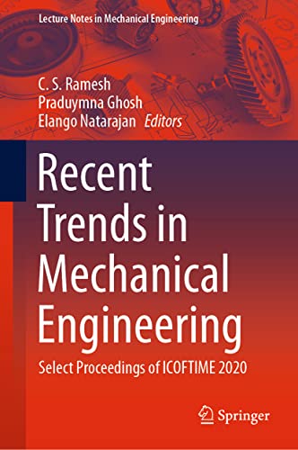 Recent Trends in Mechanical Engineering Select Proceedings of ICOFTIME 2020 