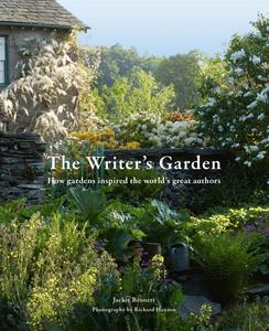 The Writer’s Garden How gardens inspired the world’s great authors
